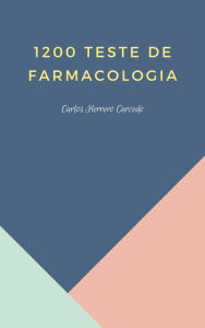 Title: 1200 TESTE DE FARMACOLOGIA, Author: Carlos Herrero