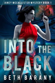 Title: Into The Black, Author: Beth Barany