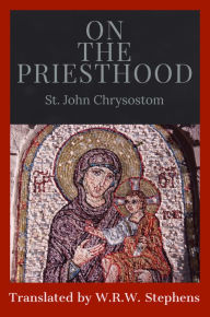 Title: On the Priesthood, Author: St. John Chrysostom