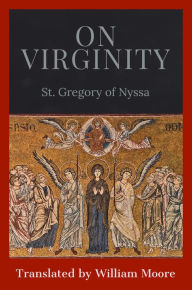 Title: On Virginity, Author: St. Gregory of Nyssa