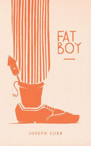 Title: Fat Boy, Author: Joseph Cobb