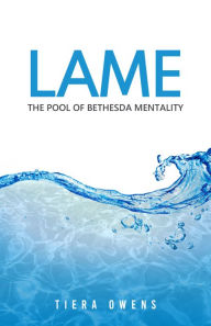 Title: Lame, Author: Tiera Owens