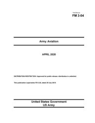 Title: Field Manual FM 3-04 Army Aviation April 2020, Author: United States Government Us Army