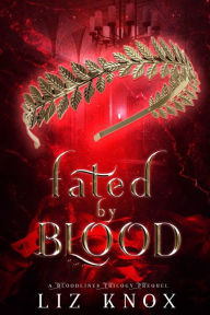 Title: Fated by Blood, Author: Liz Knox
