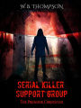 Serial Killer Support Group - The Predator Chronicles