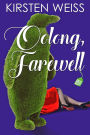 Oolong, Farewell: A Laugh-out-loud Culinary Cozy Mystery