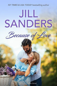 Title: Because of Love, Author: Jill Sanders