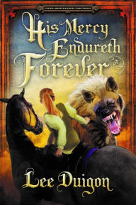 Title: His Mercy Endureth Forever, Author: Lee Duigon