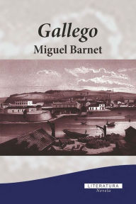 Title: Gallego, Author: Miguel Barnet Lanza