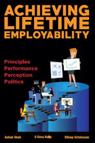Title: Achieving Lifetime Employability, Author: Dileep Srinivasan