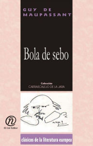 Title: Bola de sebo, Author: Rene Albert Guy de Maupassant