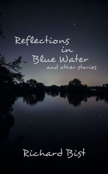 Reflections in Blue Water and Other Stories