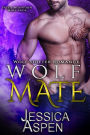 Wolf Mate: A Wolf Shifter Romance