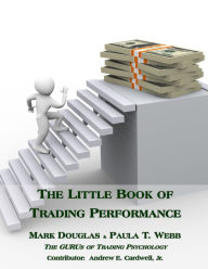 Title: The Little Book of Trading Performance, Author: Mark Douglas