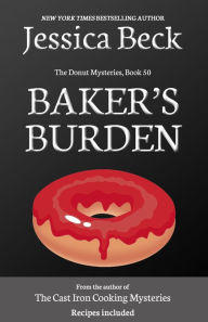 Title: Baker's Burden, Author: Jessica Beck