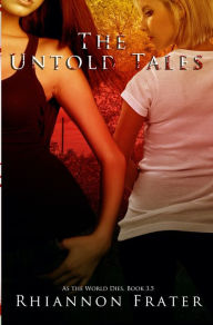 Title: The Untold Tales, Author: Rhiannon Frater