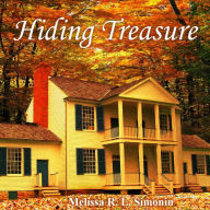 Title: Hiding Treasure, Author: Melissa R. L. Simonin