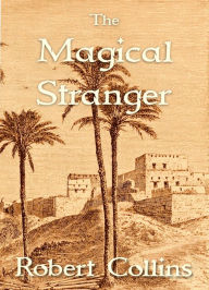 Title: The Magical Stranger, Author: Robert L. Collins