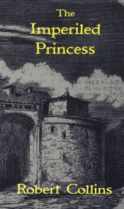 Title: The Imperiled Princess, Author: Robert L. Collins