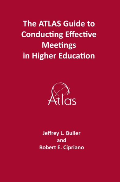 The ATLAS Guide To Effective Meetings In Higher Education