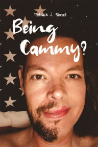 Title: Being Cammy?, Author: Patrick J. Shead