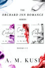 The Orchard Inn Romance Series Boxset: Books 1 - 3