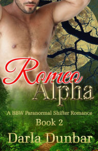 Title: Romeo Alpha - Book 2, Author: Darla Dunbar