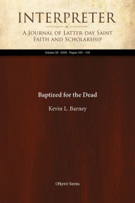 Title: Baptized for the Dead, Author: Kevin L. Barney