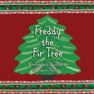 Title: Freddy The Fir Tree, Author: Karen Messina