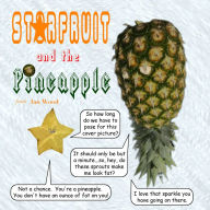 Title: Starfruit and the Pineapple, Author: Ian Wood