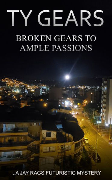 Broken Gears to Ample Passions