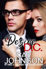 Title: Desire in D.C., Author: Cat Johnson