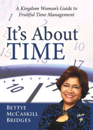 Title: Its About Time!, Author: Bettye McCaskill Bridges