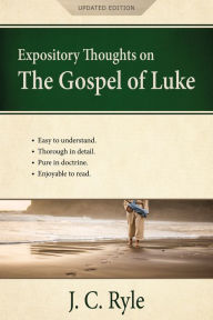 Title: Expository Thoughts on the Gospel of Luke, Author: J. C. Ryle