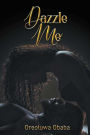 DAZZLE ME