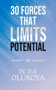 Title: 30 Forces that limit potentials, Author: Olukoya Dr D. K.