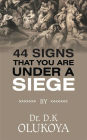 44 signs that you are under a siege