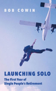 Title: Launching Solo, Author: Bob Cowin