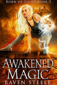Title: Awakened Magic, Author: Raven Steele