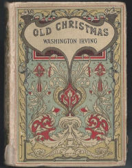 Title: Old Christmas, Author: Washington Irving