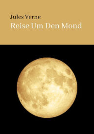Title: REISE UM DEN MOND, Author: Jules Verne