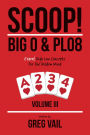 SCOOP! Big O & PLO8