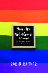 Title: You Are Not Alone! (I Promise), Author: Robin Raynor