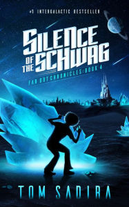 Title: Silence of the Schwag, Author: Tom Sadira