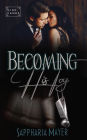 Becoming His Toy: His Toy Collection (Book 1)