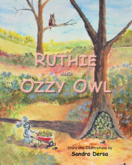 Title: Ruthie and Ozzy Owl, Author: Sandra Dersa