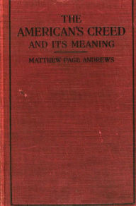 Title: The American's Creed and its Meaning, Author: Roy Pitchford