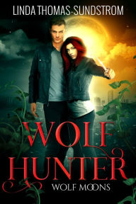 Title: Wolf Hunter, Author: Linda Thomas-sundstrom