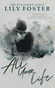 Title: All Your Life, Author: Lily Foster