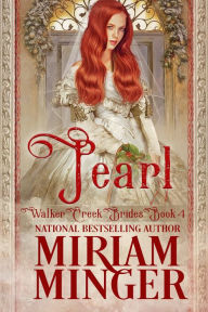 Title: Pearl: A Sweet Western Historical Romance, Author: Miriam Minger